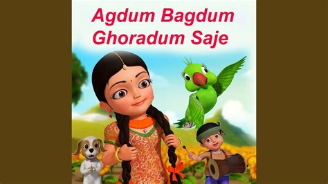 Agdum bagdum ghoda dum saaje .